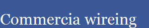Commercia wireing